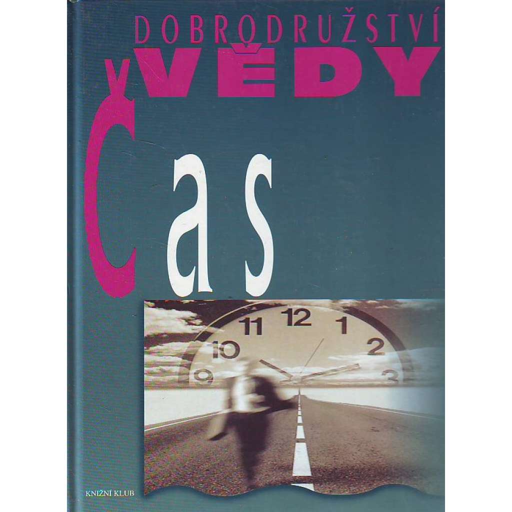 ČAS - Dobrodružství vědy